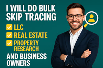 do bulk skip tracing llc, real estate, property research and business owners