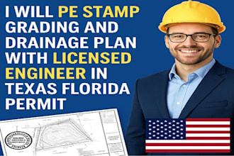 pe stamp grading and drainage plan with license engineer in texas florida permit