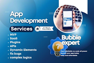 build a bubble web app and mobile app, fix issues, or convert figma to buble