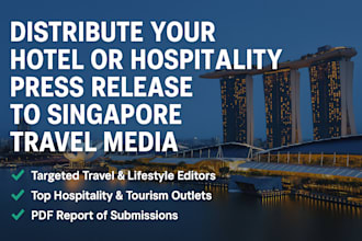 distribute your hotel or hospitality press release to singapore travel media