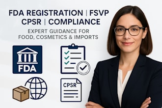 handle fda registration, fsvp, cpsr, and product compliance for your business