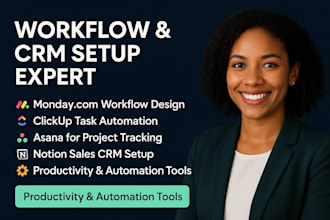 setup monday CRM workflow, clickup, asana, notion for sales, project management