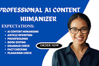 proofread, humanize ai content, fact check, check plagiarism and do book editing