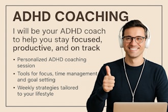 be your adhd coach to help you stay focused, productive, and on track