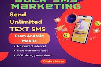 do bulk sms marketing service text msg blast, leads generation, sms account a2p