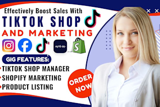 boost shopify sales, setup tiktok shop manage tiktok shop dropshipping marketing