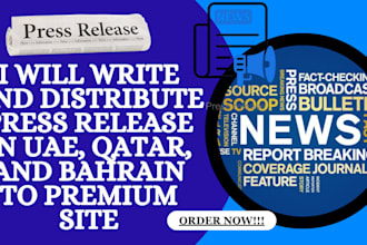 write and distribute press release in uae, qatar, and bahrain to premium site