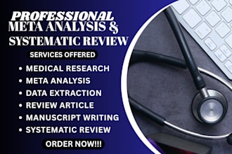 write systematic review, meta analysis and medical research