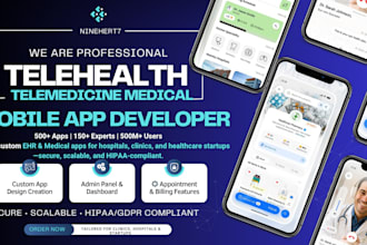 develop medical app, ios and android telehealth app, hospital app and dashboard