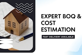 prepare detailed boqs and cost estimates for construction projects