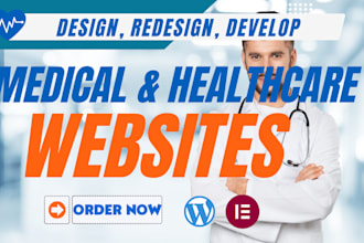 bulid website for doctors, clinics, dentists, hospitals, or healthcare businesse
