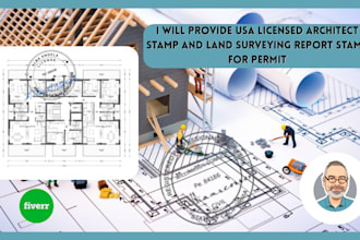 provide USA licensed architect stamp and land surveying report stamp for permit