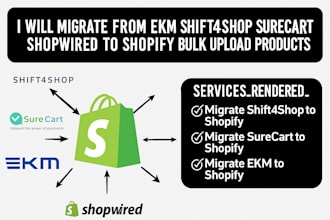 migrate from ekm shift4shop surecart shopwired to shopify bulk upload products
