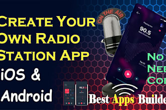 create a custom radio app for ios and android