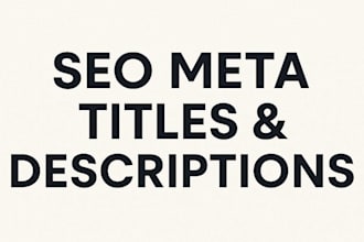 write SEO meta titles and descriptions for your website