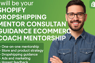 be shopify dropshipping mentor consultant guidance ecommerce coach mentorship