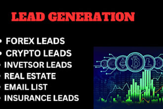 give fresh HQ crypto investors leads, binance leads, forex leads, bank leads