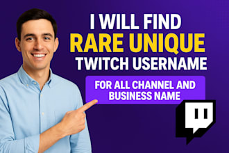 find rare unique twitch username for all channel business