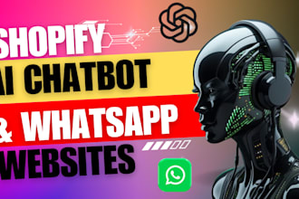 build ai chatbot for shopify, whatsapp, website, chatgpt, n8n automation