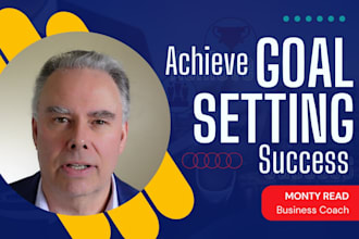 be your goal setting and business success coach expert