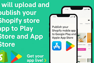 upoad and publish your shopify store app to play store and app store