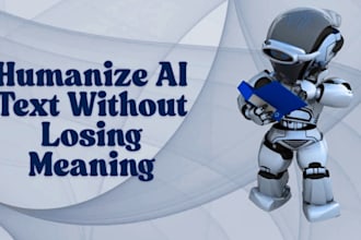 humanize ai content without losing meaning, proofreading, editing text rewrite