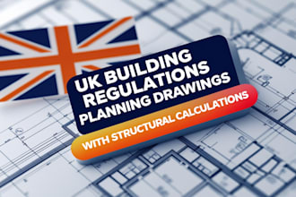 provide UK building regulations and planning permission drawings with structural