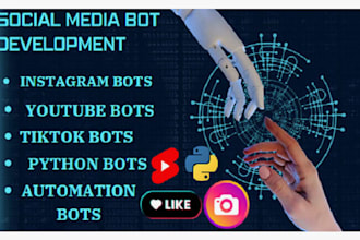 develop automated tiktok bot, live streaming bot, instagram api bot, twitter bot