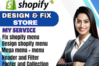 design or fix shopify menu, mega menu, header, filter and footer and collection