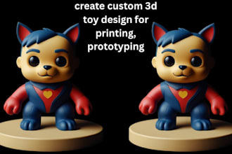 create custom 3d  toy design for printing, prototyping