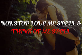 cast nonstop love spell think of me fast obsession love spell
