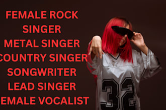 be your female singer, female rock singer hard rock song metal vocalist country