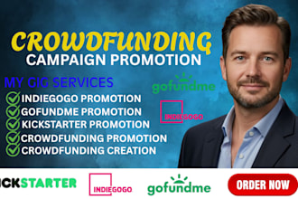promote your kickstarter gofundme indiegogo or fundraising crowdfunding campaign
