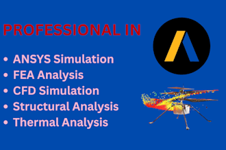 provide ansys fea simulation and structural, thermal, cfd analysis
