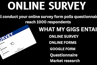 conduct online survey ,recruit 1000 targeted respondents to your online survey