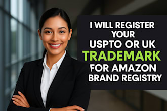 register your uspto or UK trademark for amazon brand registry