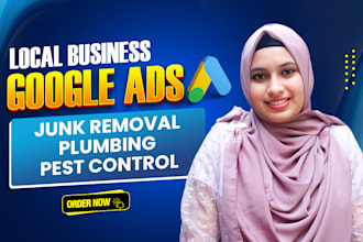 get leads with google ads for plumbing pest control junk removal