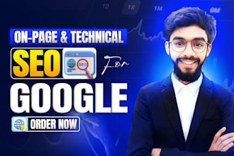 do complete onpage SEO and technical optimization to rank your website on google