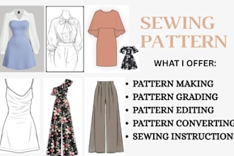 be your sewing pattern maker and do grading for all clothing and garments