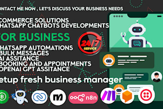 setup whatsapp business API build ai chatbots assistant , zobot, n8n, manychat