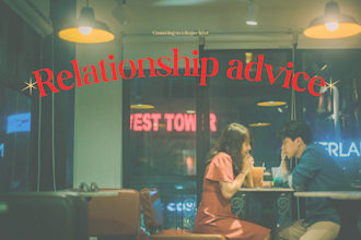 manage relationship and give relationship advice