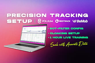 set up redtrack, bemob, and voluum for precise campaign tracking