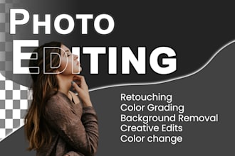 do photo retouching, color grading and background removal