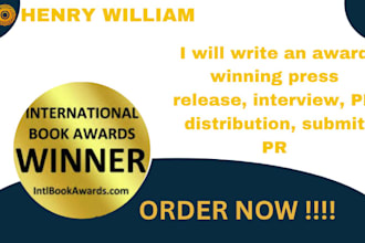 write an award winning press release, interview, PR distribution, submit PR