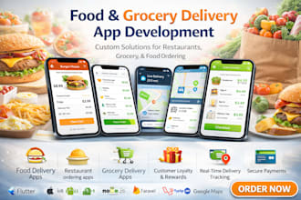develop food delivery app, restaurant app, food ordering grocery delivery app