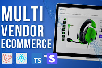 develop a multivendor app, ecommerce app, marketplace app, and ecommerce website