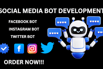 build social media bot, facebook bot, instagram bot, twitter bot
