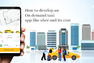 develop taxi booking app, rideshare app, booking app, uber app, taxi app