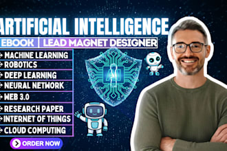 write ebook on artificial intelligence, ml, robotics, generative ai, lead magnet