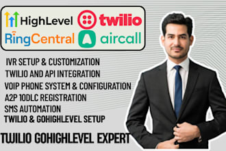 setup twilio and gohighlevel IVR, SMS, a2p 10dlc and voip setup for businesses
